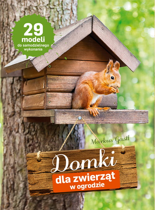 Domki dla zwierząt w ogrodzie