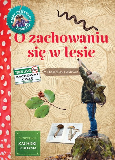 O zachowaniu się w lesie. Młody Obserwator Przyrody