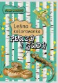 Płazy i gady. Leśna kolorowanka